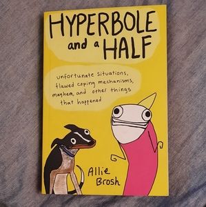 Hyperbole and a Half by Allie Brosh, Paperback
